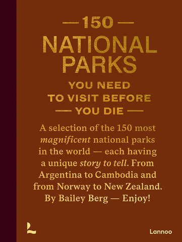 Book, 150 NATIONAL PARKS YOU NEED TO VISIT BEFORE YOU DIE