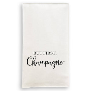 Tea Towel, But First Champagne