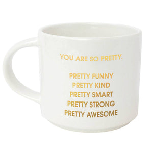 Mug, You are So Pretty